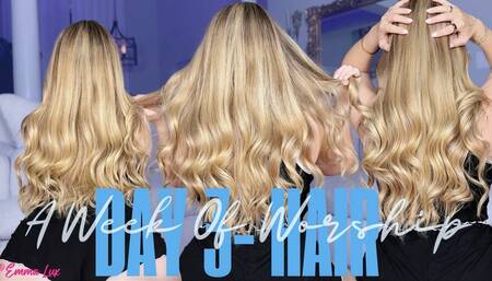 A Week Of Worship Day 3- Hair