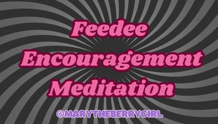 Feedee Encouragement Meditation | Audio | Instructions for Goddess Worship