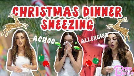Sneezing Christmas Dinner!