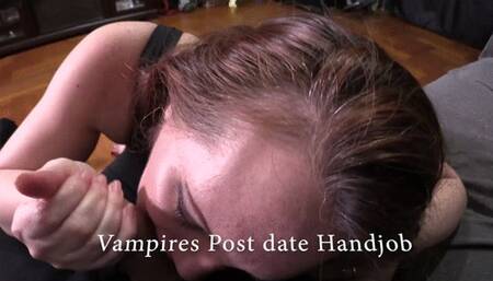Vampires Post Date handjobs