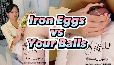 Which will break first? An IRON EGG or your balls?
