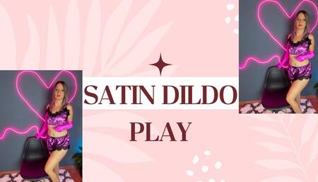 satin dildo play
