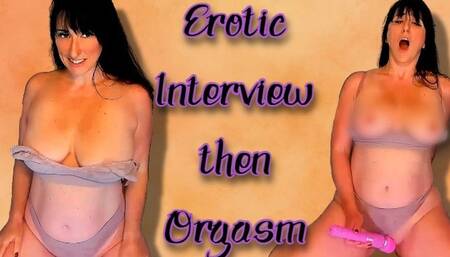 Genuine Orgasm w Dirty Talk Erotic Interview
