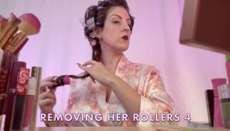 REMOVING HER ROLLERS 4