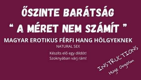 Autumn Friendship - Size Doesn't Matter - Hungarian Erotic Male Voice for Ladies - Natural Sex