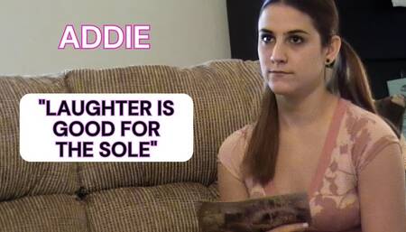 LiB Classic: Addie "Laughter Is Good For The Sole"