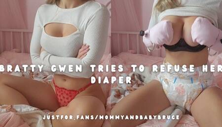 Bratty Gwen Tries To Refuse Her Diaper