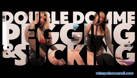 Double Domme Pegging And Sucking