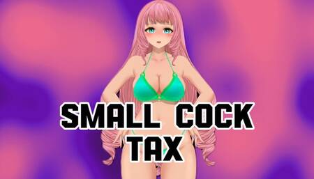 Small Cock Tax!