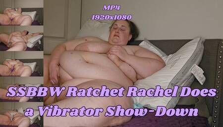 Vibrator Showdown: Which One Makes Me Cum Hardest? SSBBW Ratchet Rachel MP4 1920x1080