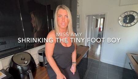Shrinking the tiny foot boy