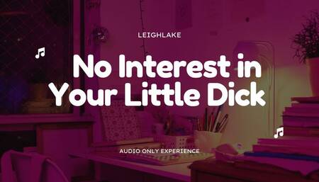 No Interest in Your Little Dick - Audio SPH MP3 - LeighLake