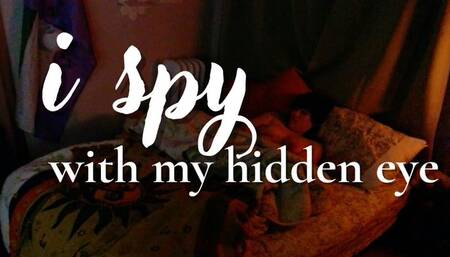 I Spy with My Hidden Eye