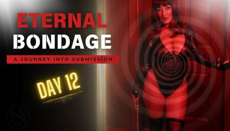 Day 12 - Eternal Bondage | Femdom Slave Training | Mistress Amethyst | Mesmerize Mind Fuck