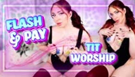 Flash and Pay Tit Worship