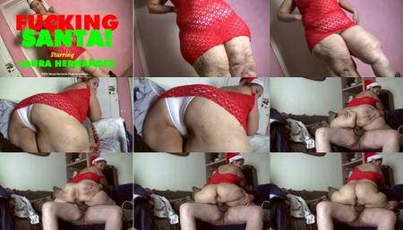 Fucking Santa: LAURA HERNANDEZ!