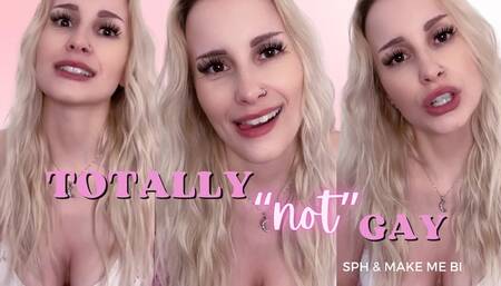 Totally NOT Gay (SPH & Bi Humiliation)
