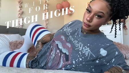 Twitch for Thigh Highs