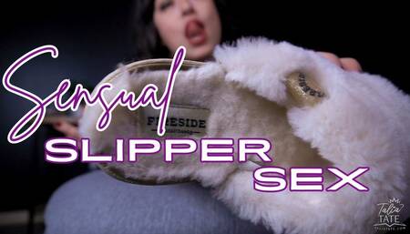 Sensual Slipper Sex, Slipper Worship and Slipper Fucking
