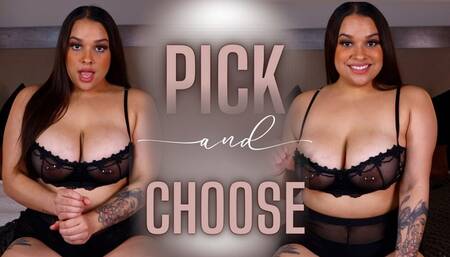Pick & Choose