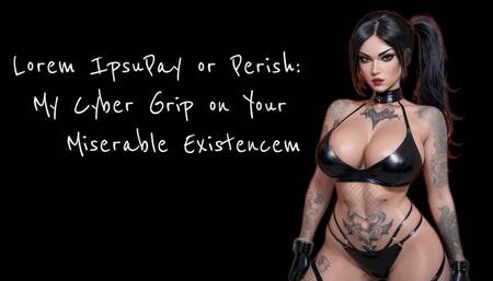 Pay or Perish: My Cyber Grip on Your Miserable Existence