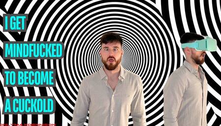 I get mindfucked to become a cuckold