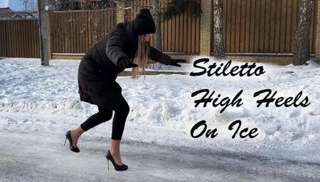 High Heels Stiletto on Ice, High Heels Pumps on Ice, Slippery High Heels on Ice Road