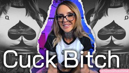 Cuck Bitch