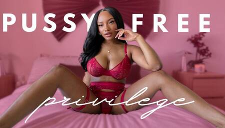 Pussyfree Privilege