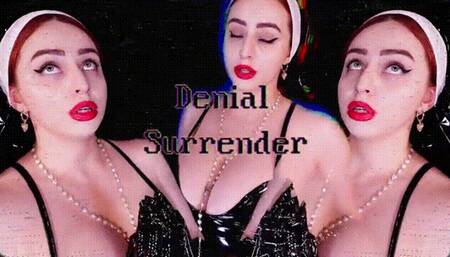Denial & Surrender