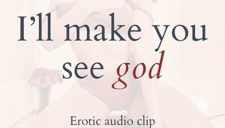 I'll Make You See God