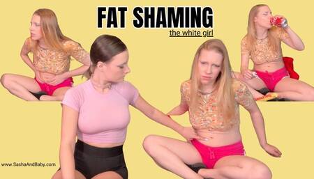 Fat Shaming the Chubby White Girl