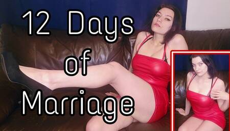 12 Days of Marriage