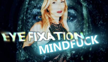 Eye FiXaTiON - (Deep Mindfuck)