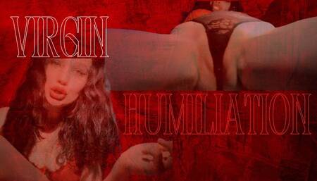 Virgin Humiliation