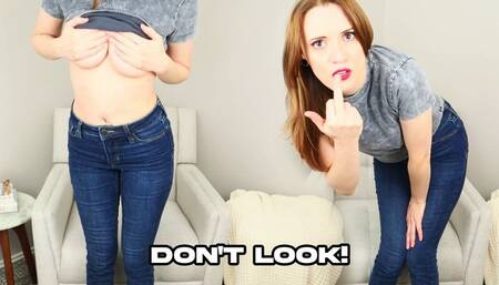 Don't Look! - HD 1080 - Denim Fetish - Stop Start Game - Verbal Humiliation