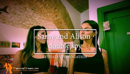Samy and Alison double spy lethal interrogation
