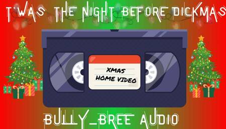 T'Was The Night Before Dickmas Audio