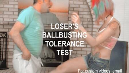 Loser's Ball Busting Tolerance Test