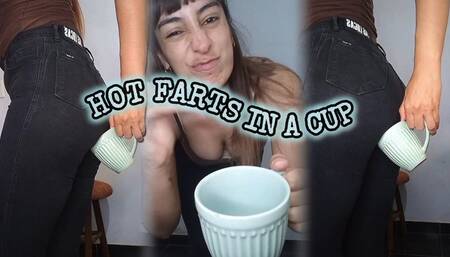 HOT FARTS IN A CUP