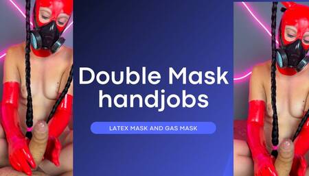 Double mask handjobs