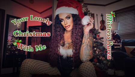 YOUR LONELY CHRISTMAS WITH ME