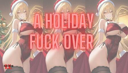 A HOLIDAY FINANCIAL FUCK OVER!