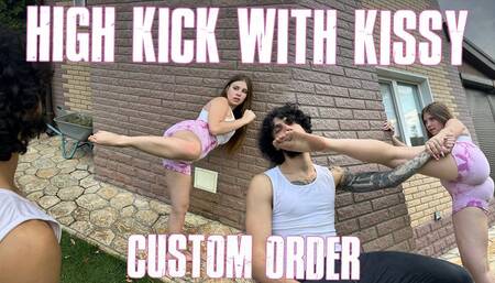 High kick with Kissy