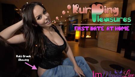 BURPING PLEASURES - FIRST DATE AT HOME - ImMeganLive