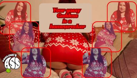 Your gassy Goddess is a homewrecker_wmv