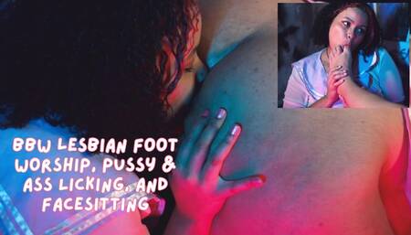 BBW Lesbian Foot Worship, Pussy & Ass Licking, & Facesitting