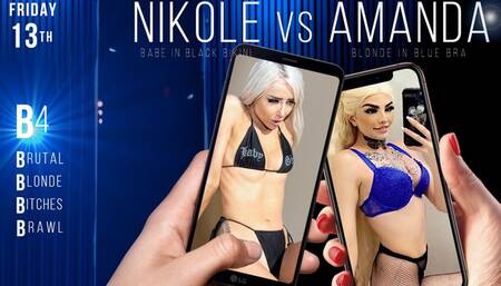 Amanda vs Nikole
