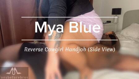Mya Blue Reverse Cowgirl Handjob (Side View)