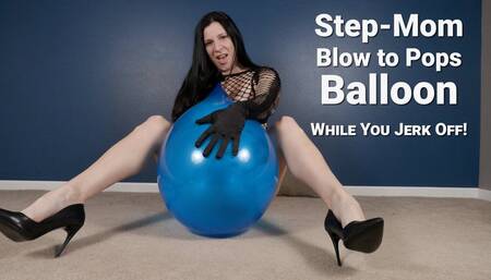 Step-Mom Blow2Pops Blue Balloon JOI Cum When It Pops - Kylie Jacobs - MP4 720p HD